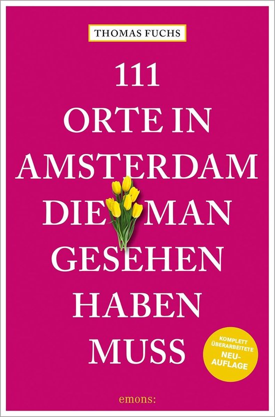 111 Orte ... - 111 Orte in Amsterdam, die man gesehen haben  ... - cover