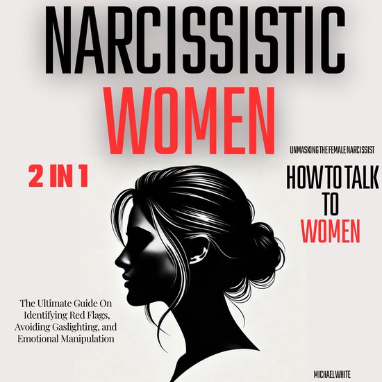 Narcissistic Women - Unmasking the Female Narcissist and How ... - cover