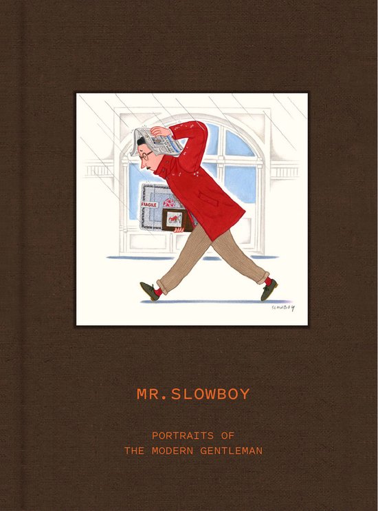 MR. SLOWBOY: Portraits of the Modern Gentleman - cover