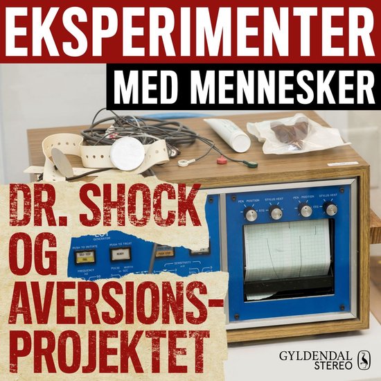 Foto: Eksperimenter med mennesker dr shock og aversionsprojektet