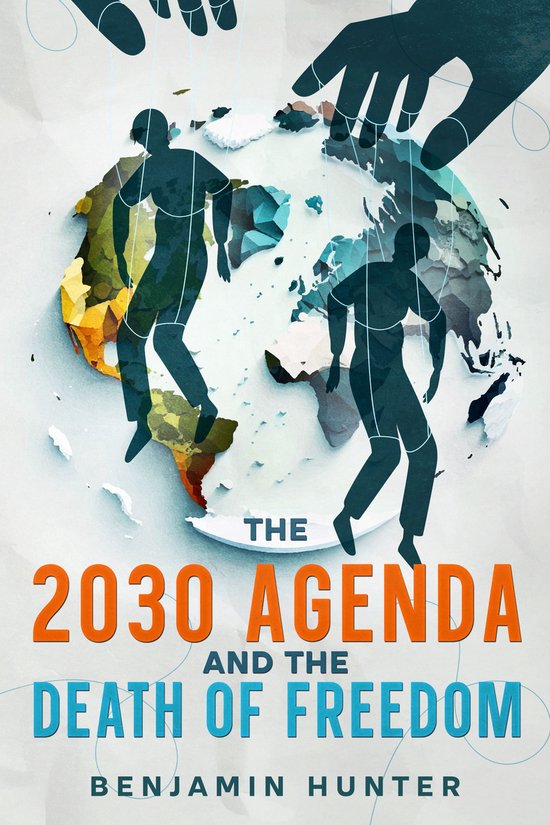 The 2030 Agenda and the Death of Freedom - cover