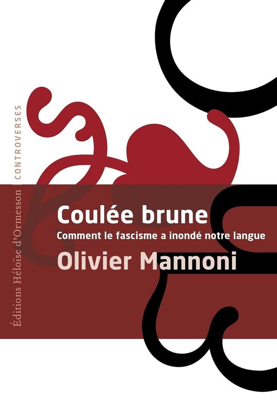 Controverses - Coulée Brune - Comment le fascisme inonde no ... - cover