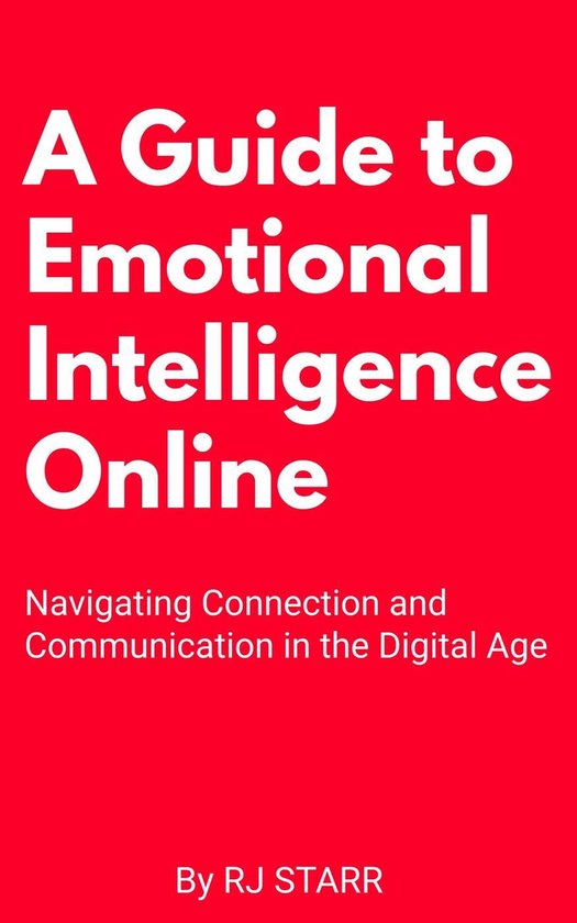 A Guide to Emotional Intelligence Online (ebook), RJ Starr ...