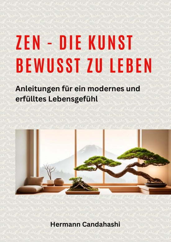 Exkursionen durch Japans Kultur 6 - Zen - die Kunst bewusst  ... - cover