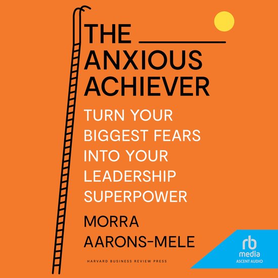 The Anxious Achiever - cover