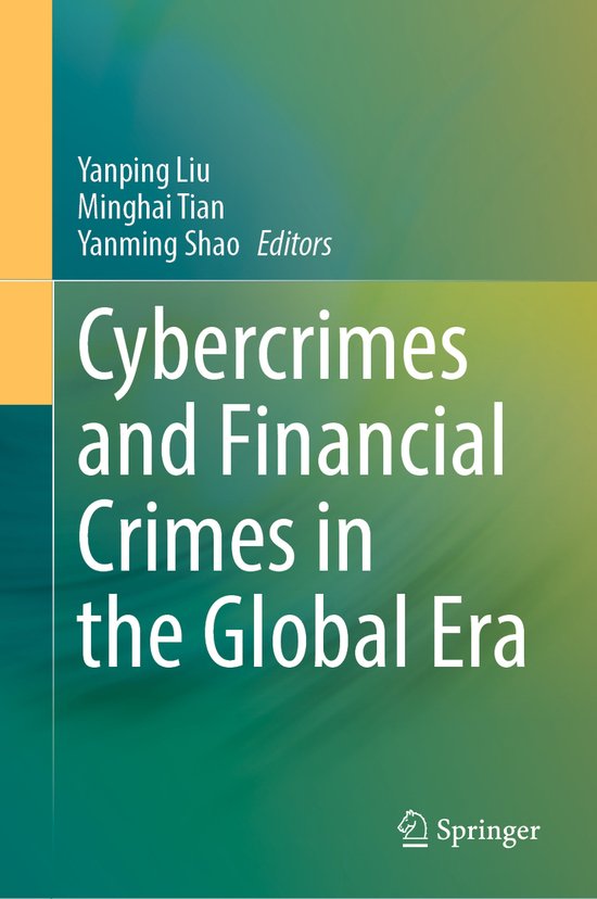 Cybercrimes and Financial Crimes in the Global Era - cover
