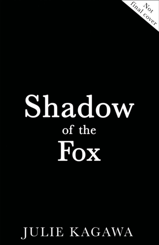Boekomslag 'Shadow of the Fox' van Julie Kagawa, met witte tekst op een zwarte achtergrond.