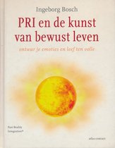 PRI en de kunst van bewust leven