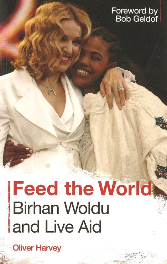 Feed the World: Birhan Woldu and Live Aid - cover