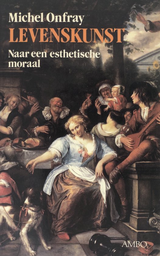 Levenskunst - naar een esthetische moraal