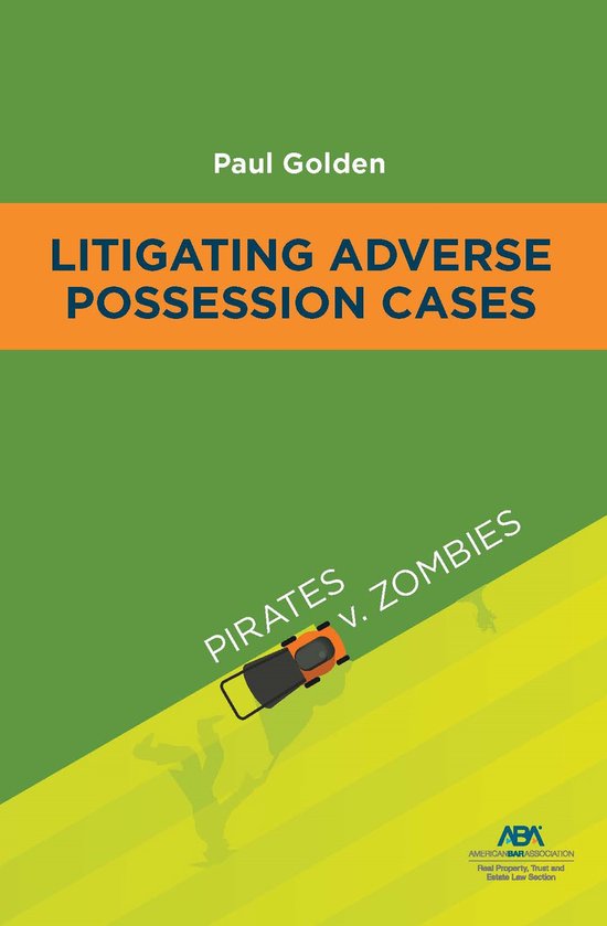 Litigating Adverse Possession Cases - cover