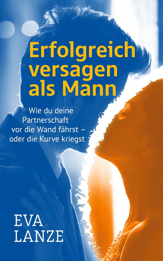 Erfolgreich versagen als Mann - cover