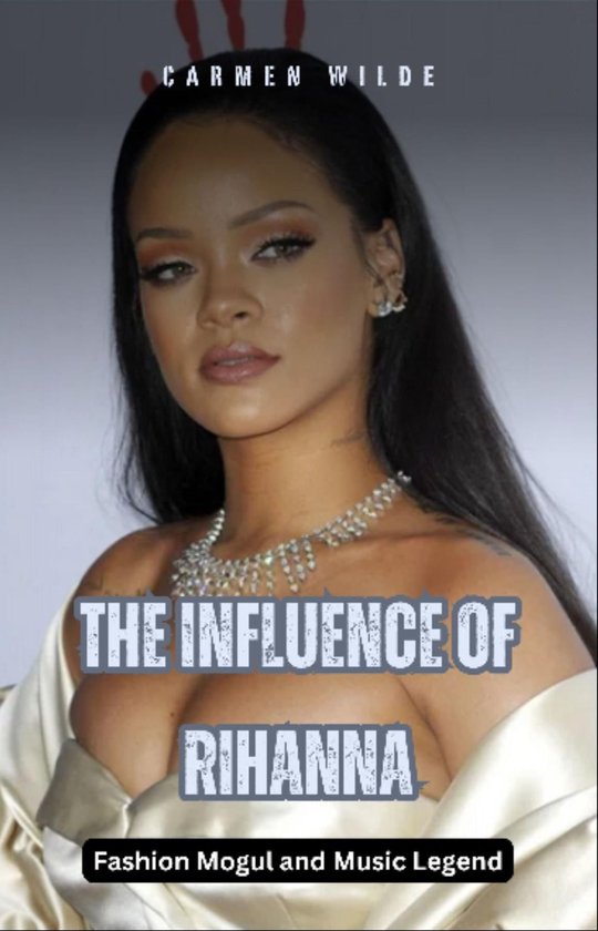 The Influence of Rihanna - cover