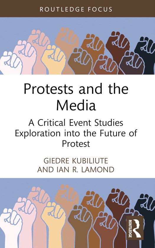 Routledge Critical Event Studies Research Series.- Protests  ... - cover