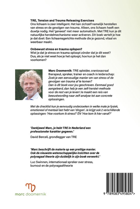 TRE, Tension and Trauma Releasing Exercises, stress release, trauma release. Herstellen van stress en trauma kan je lichaam zélf! Gebaseerd op de polyvagaal theorie.