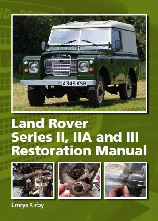 Land Rover Series II,IIA and III Restoration Manual - cover