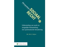 Uitbesteding van werk en (on)gelijke behandeling; een systematische benadering
