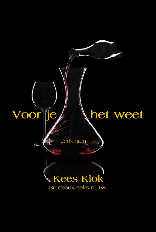 Bordeauxreeks 68 - Voor je het weet