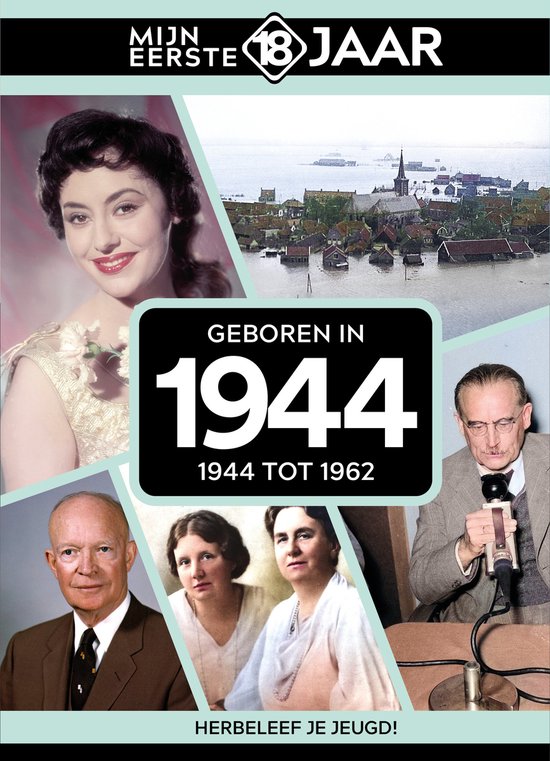 Mijn eerste 18 jaar - Geboren in 1944 - cover
