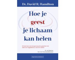 Hoe je geest je lichaam kan helen