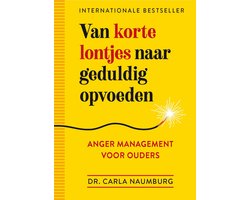 Omslag van Van korte lontjes naar geduldig opvoeden