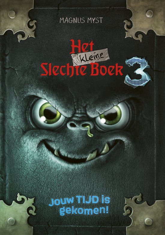 Het kleine slechte boek 3 - Jouw tijd is gekomen!
