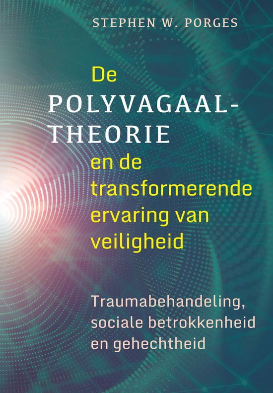 De polyvagaaltheorie en de transformerende ervaring van veiligheid