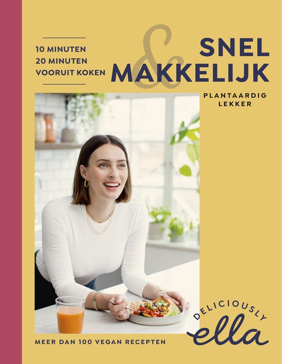 Omslag van Deliciously Ella Snel & makkelijk door Ella Mills