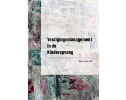Vestigingsmanagement in de Kinderopvang