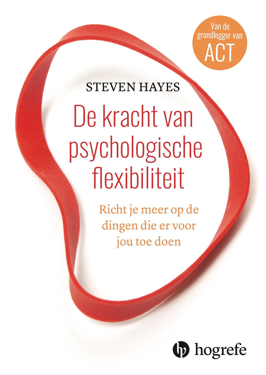 Omslag van De kracht van psychologische flexibiliteit