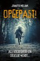 Opgepast!