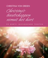 Christina’s boodschappen vanuit het hart