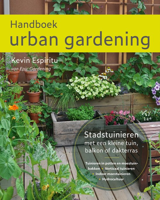 Handboek urban gardening: Stadstuinieren met een kleine tuin ... - cover