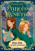 Princess Mysteries 1 - Princess Mysteries – Krone, Küsse und andere Katastrophen