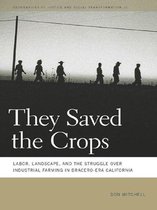 Geographies of Justice and Social Transformation Ser. 10 - They Saved the Crops