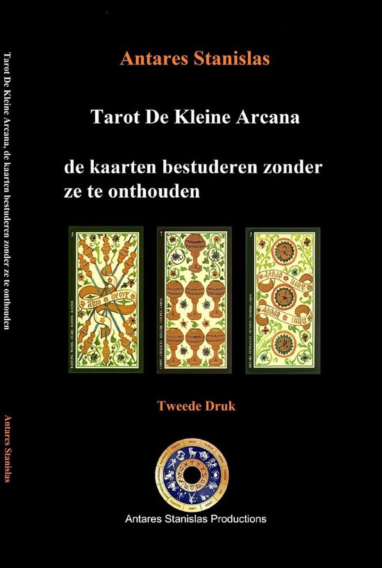 Boekomslag met titel 'Tarot De Kleine Arcana', drie tarotkaarten en een astrologische cirkel.