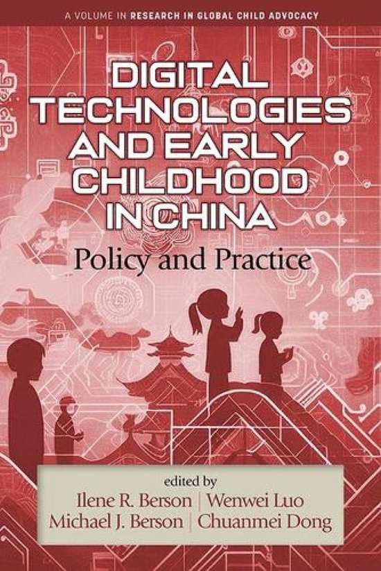 Research in Global Child Advocacy- Digital Technologies and Early Childhood in China