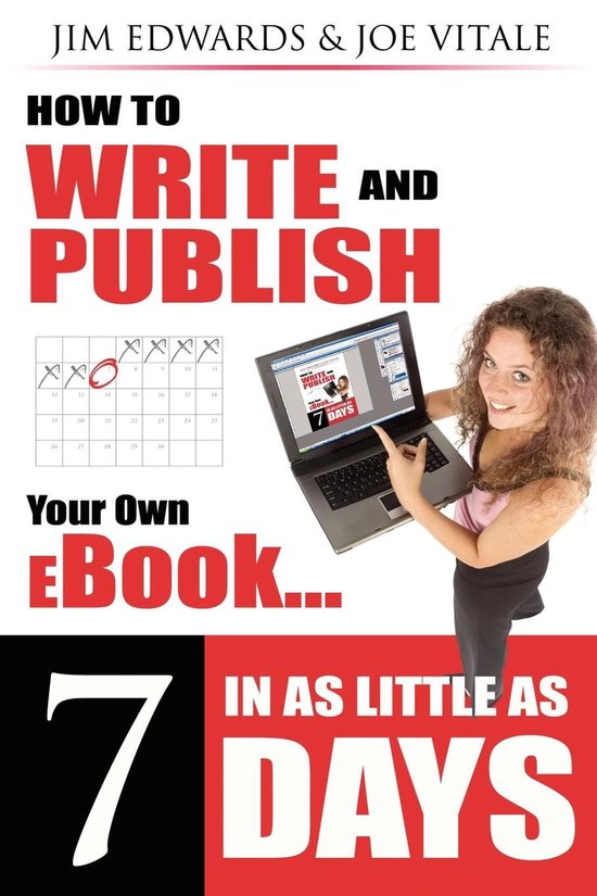 How to Write and Publish Your Own Ebook in As Little As 7 Da ... - cover