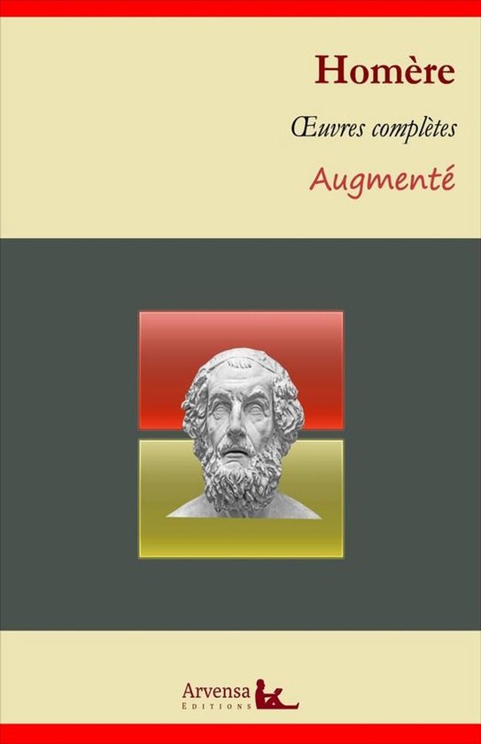 Homère : Oeuvres complètes – suivi d'annexes (annotées, ... - cover