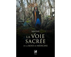 La Voie sacrée de la Roue de Médecine