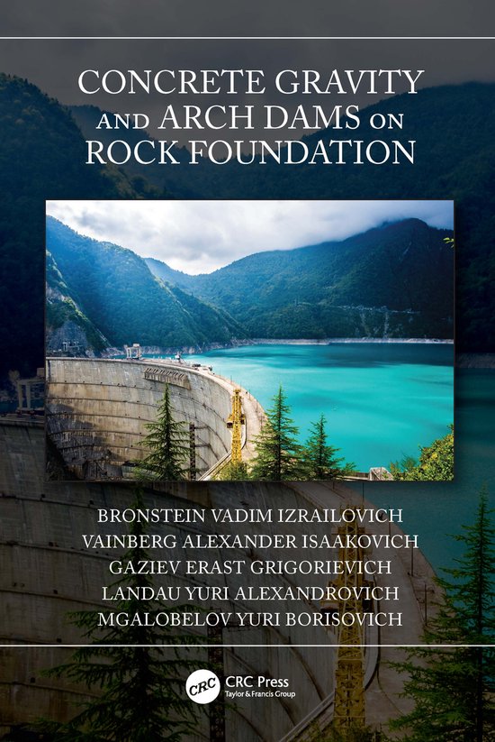 Concrete Gravity and Arch Dams on Rock Foundation | 9780367742379 ...