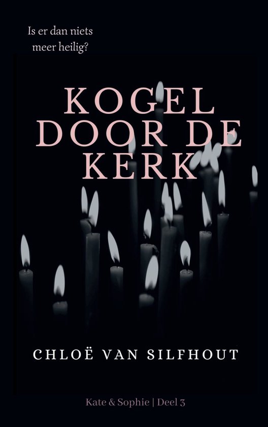 Kate & Sophie 3 - Kogel door de kerk - cover