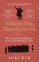 Without You There Is No Us