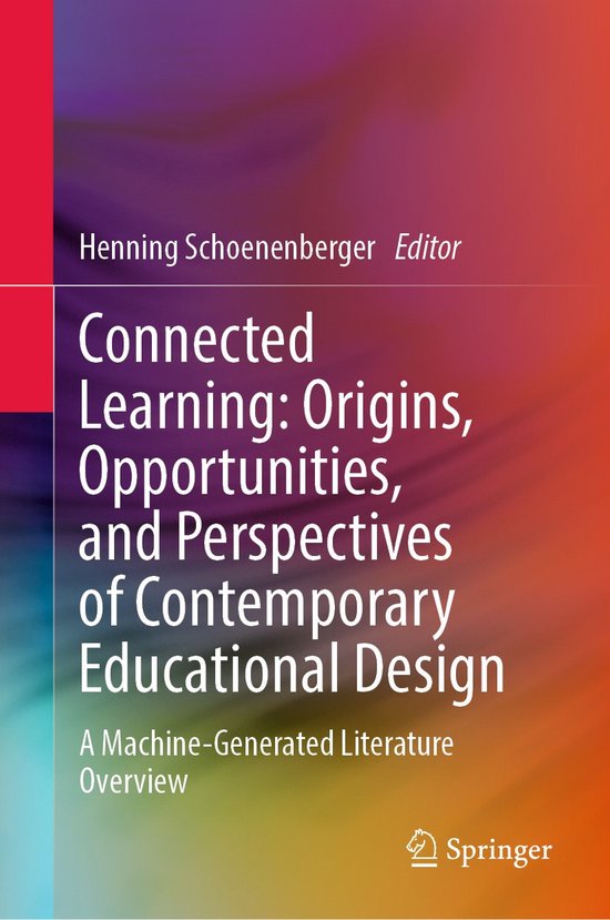 Connected Learning: Origins, Opportunities, and Perspectives ... - cover