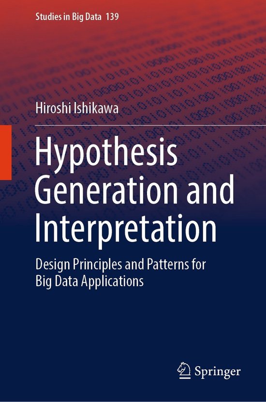 Studies in Big Data139- Hypothesis Generation and Interpretation ...