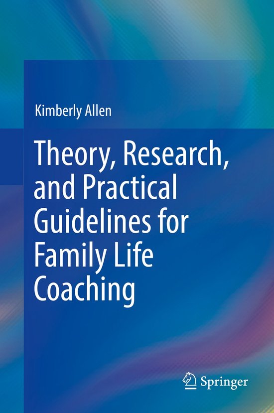 Theory Research and Practical Guidelines for Family Life Coa ... - cover