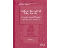 Palgrave Studies on Chinese Education in a Global Perspective- Exploring Educational Policy Transfer