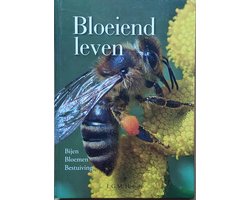 Bloeiend leven. Bijen-Bloemen-Bestuiving