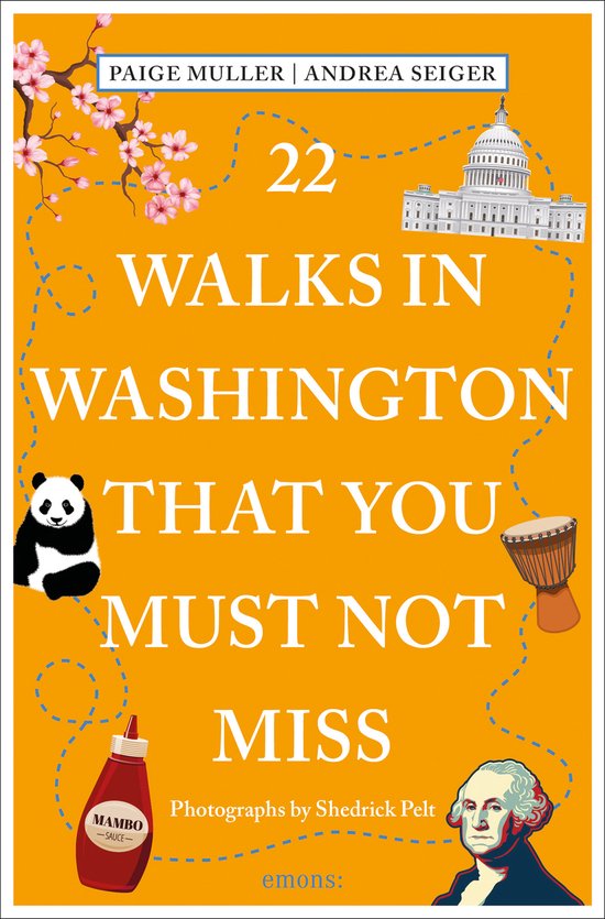 111 Places- 22 Walks in Washington, DC That You Must Not Miss