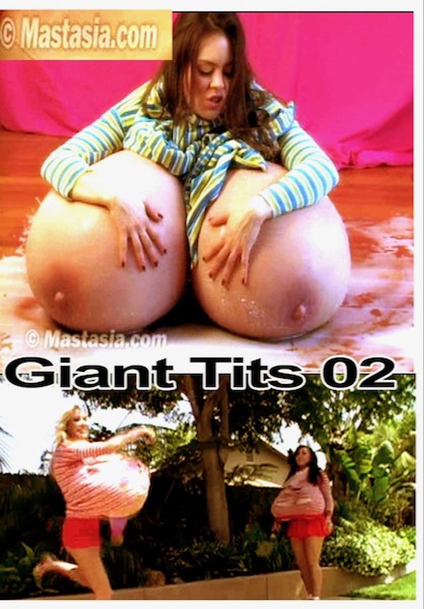 Giant Tits 02 - 220723